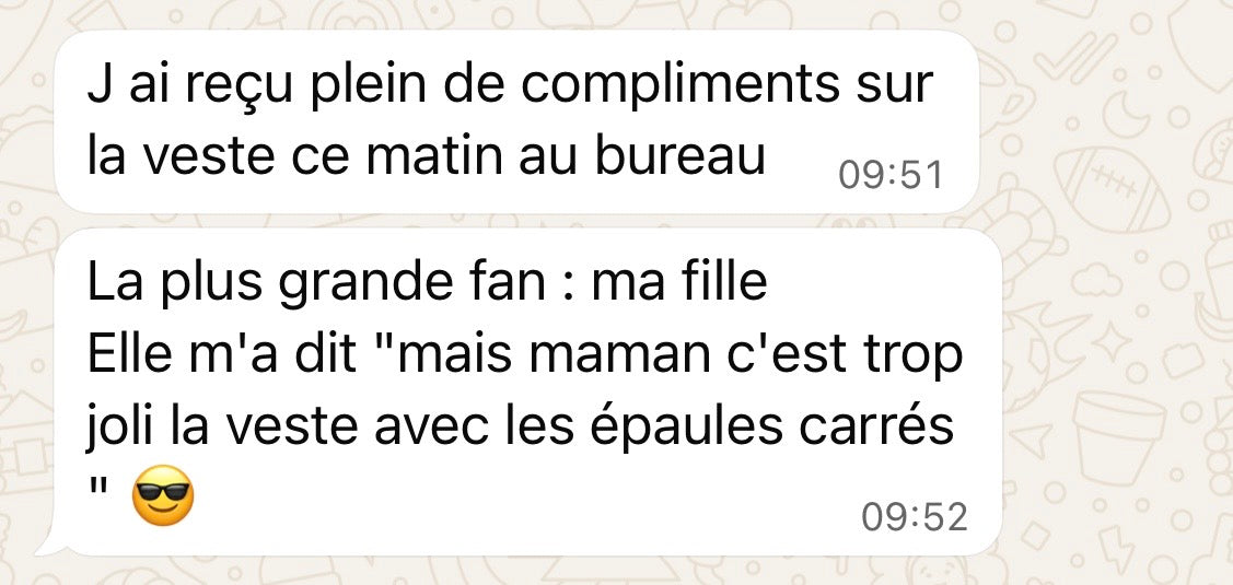témoignage cliente "j'ai reçu plein de compliments sur la veste ce matin au bureau"